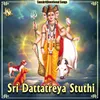 Sri Dattatreya Sthuthi